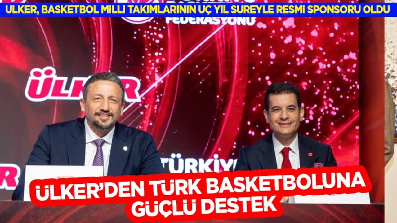 Ülker’den Türk basketboluna güçlü destek