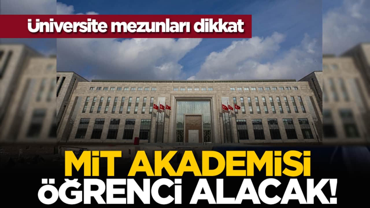 Üniversite mezunları dikkat: MİT Akademisi öğrenci alacak!