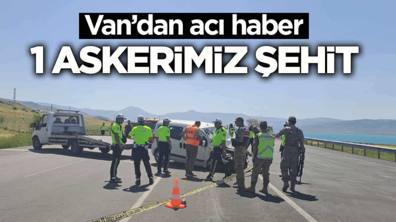 Van’dan acı haber! 1 askerimiz şehit