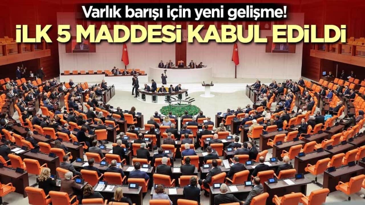 Varlık barışı için yeni gelişme! İlk 5 maddesi kabul edildi