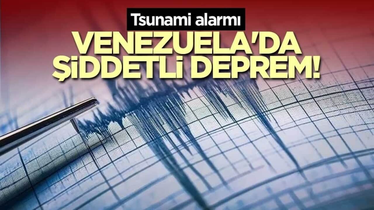 Venezuela'da şiddetli deprem! Tsunami alarmı