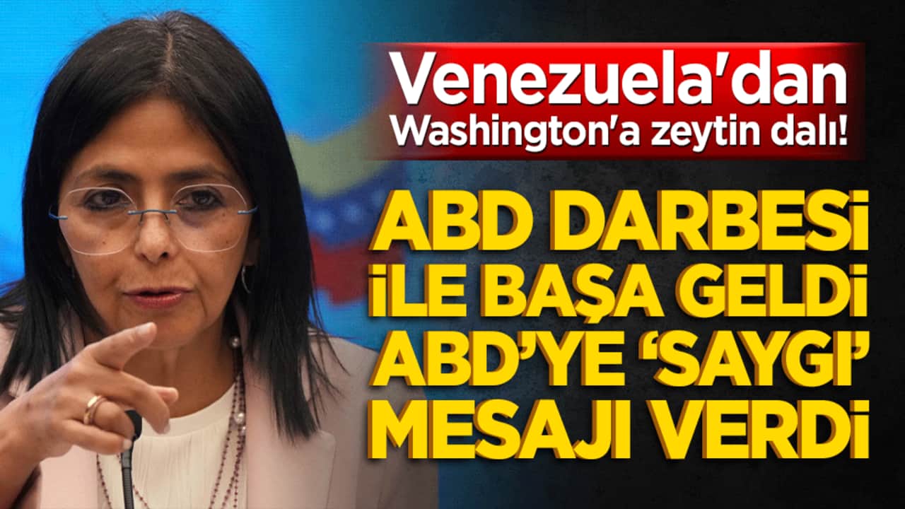 Venezuela'dan Washington'a zeytin dalı! Delcy Rodriguez'den "saygı" vurgulu yeni dönem mesajı