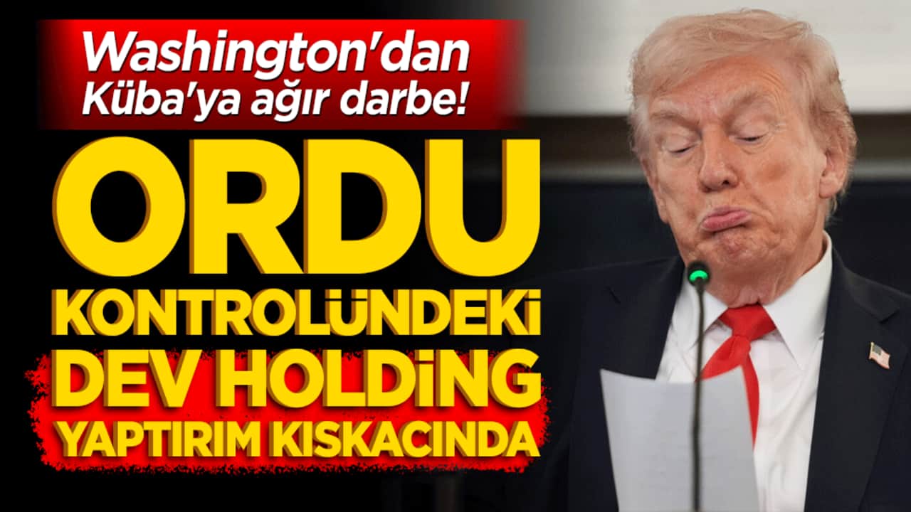 Washington'dan Küba'ya ağır darbe! Ordu kontrolündeki dev holding yaptırım kıskacında!