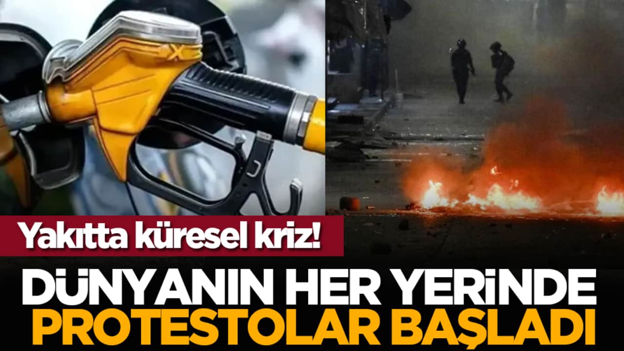 Yakıtta küresel kriz! Dünyanın her yerinde protestolar başladı