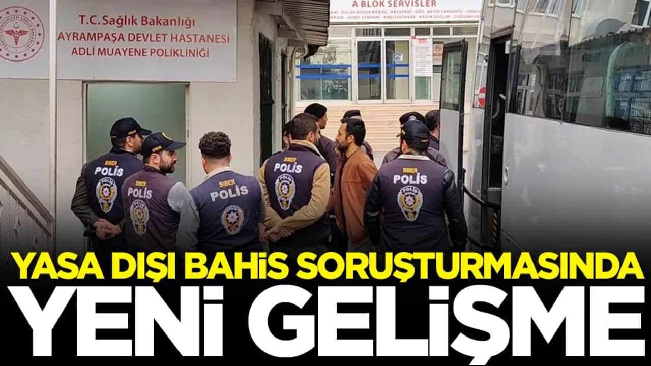 Yasadışı bahis soruşturmasında yen gelişme