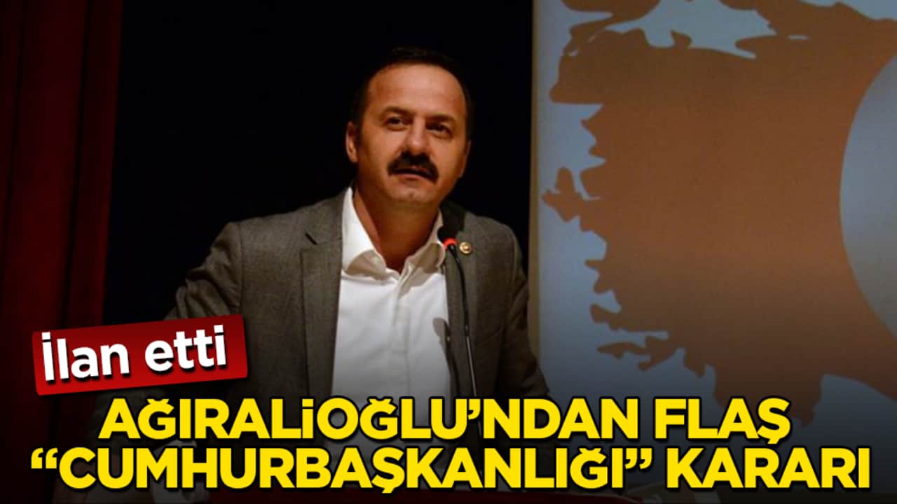 Yavuz Ağıralioğlu’ndan flaş "cumhurbaşkanlığı" kararı: İlan etti