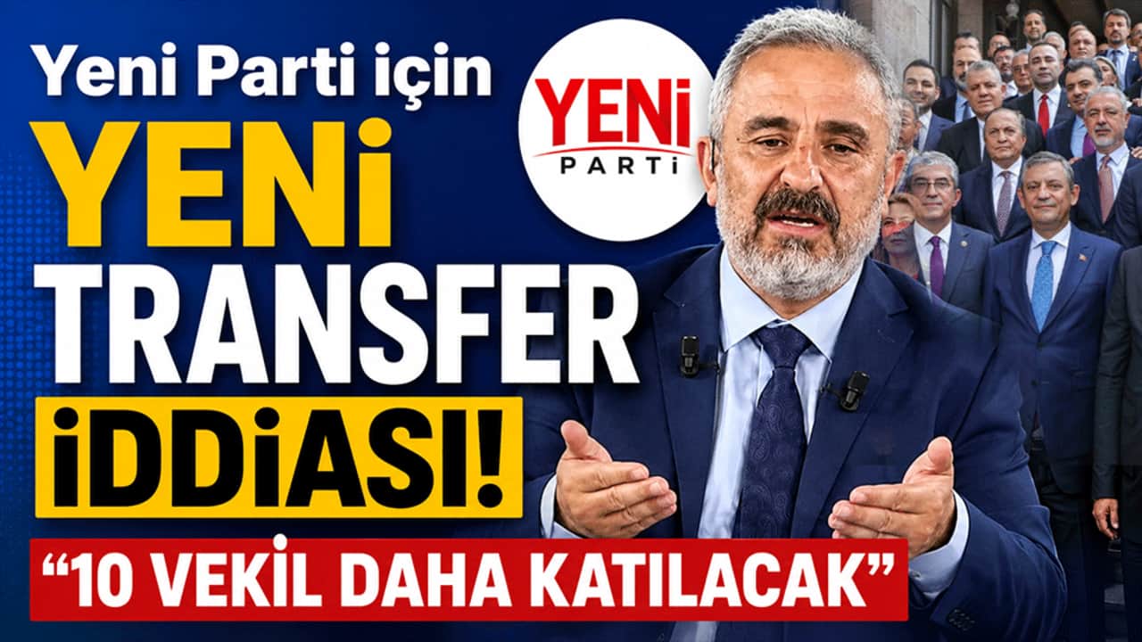Yeni Parti için yeni transfer iddiası! "10 vekil daha katılacak"