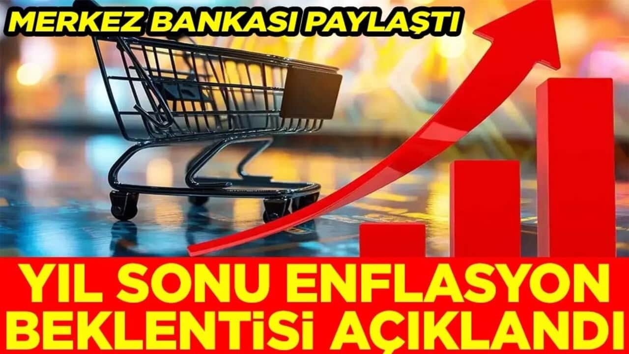 Yıl sonu enflasyon beklentisi açıklandı