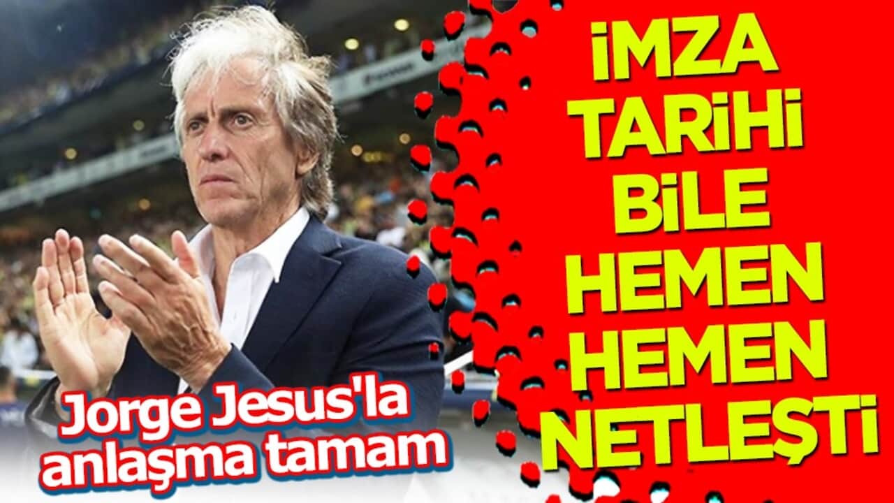 Yılın olayı olacak! Jorge Jesus'la anlaşma tamam: İmza tarihi bile hemen hemen netleşti