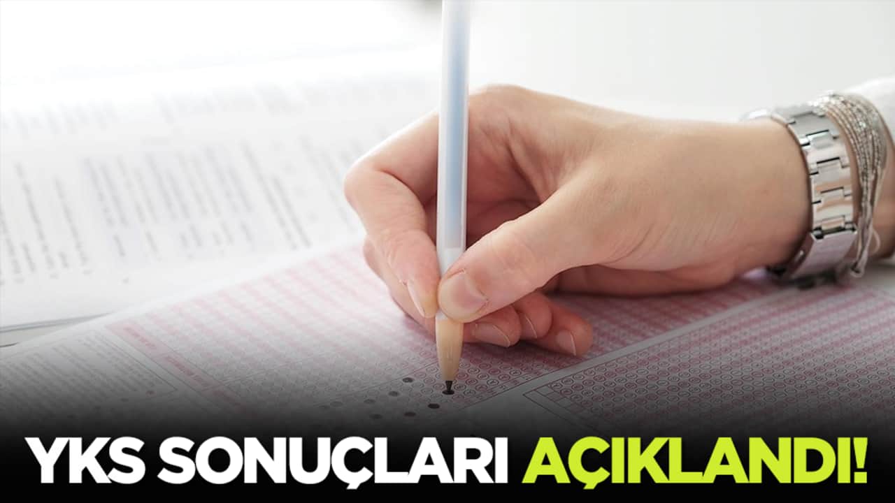 YKS sonuçları açıklandı!