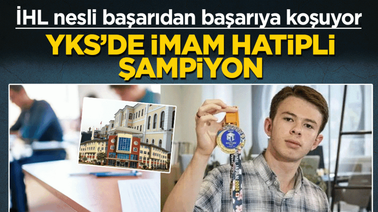 YKS’de imam hatipli şampiyon: İHL nesli başarıdan başarıya koşuyor