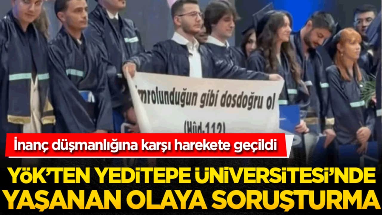 YÖK'ten Yeditepe Üniversitesi'ndeki olaya soruşturma