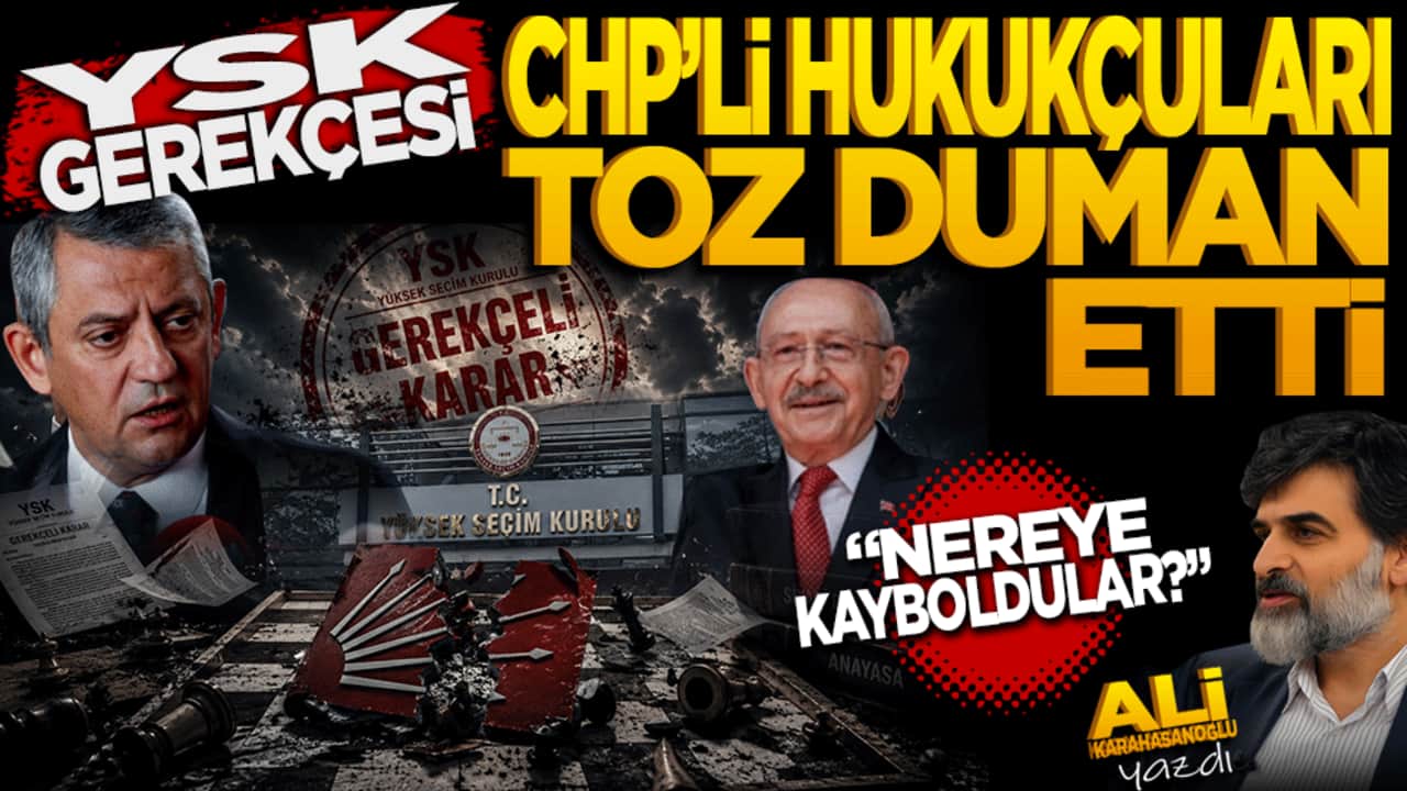 YSK Gerekçesi CHP'li Hukukçuları toz duman etti
