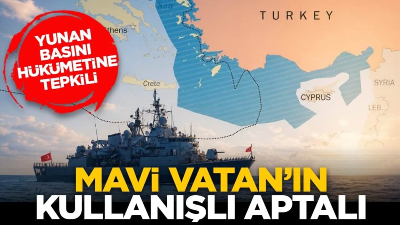 Yunan basını hükümetine tepkili: Mavi Vatan’ın kullanışlı aptalı