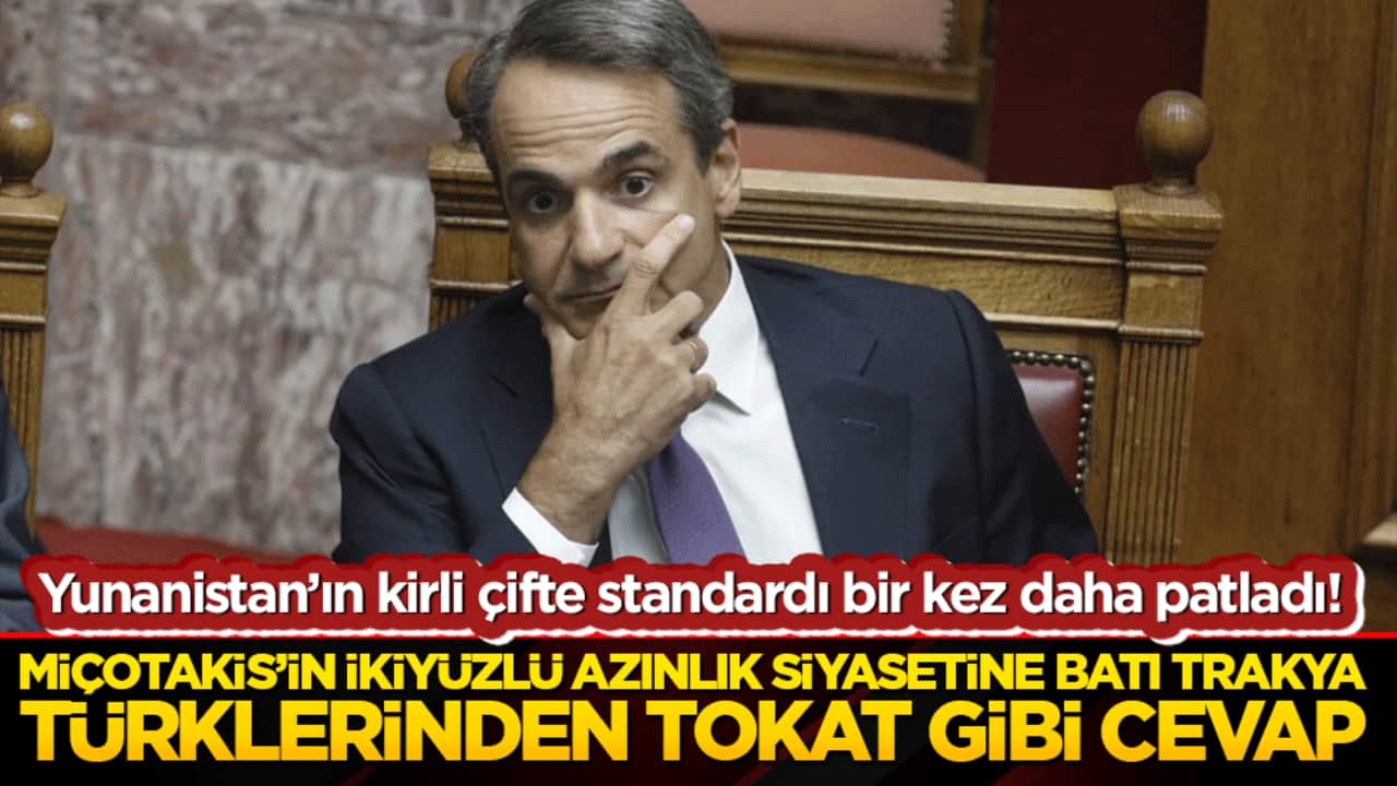 Yunanistan’ın kirli çifte standardı bir kez daha patladı! Miçotakis’in ikiyüzlü azınlık siyasetine Batı Trakya Türklerinden tokat gibi tepki!