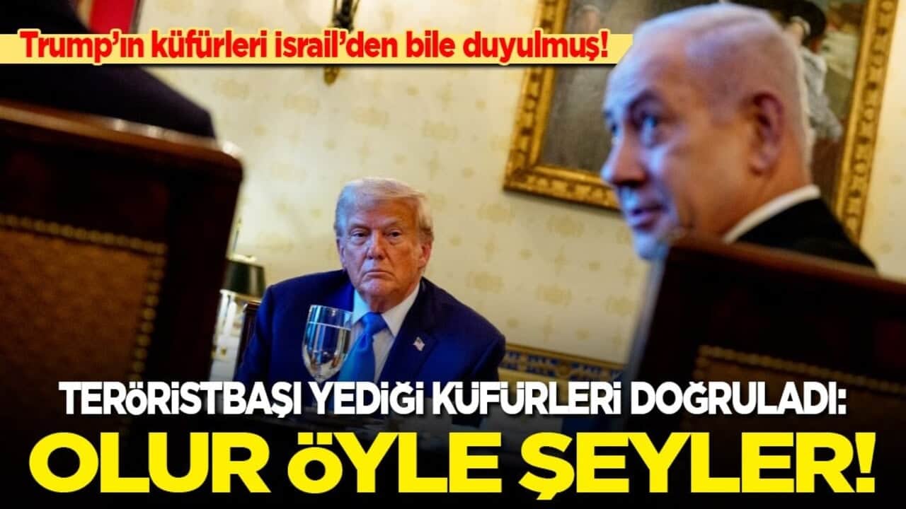 Yüzsüz katil Trump’tan yediği küfürleri doğruladı: Olur öyle şeyler!