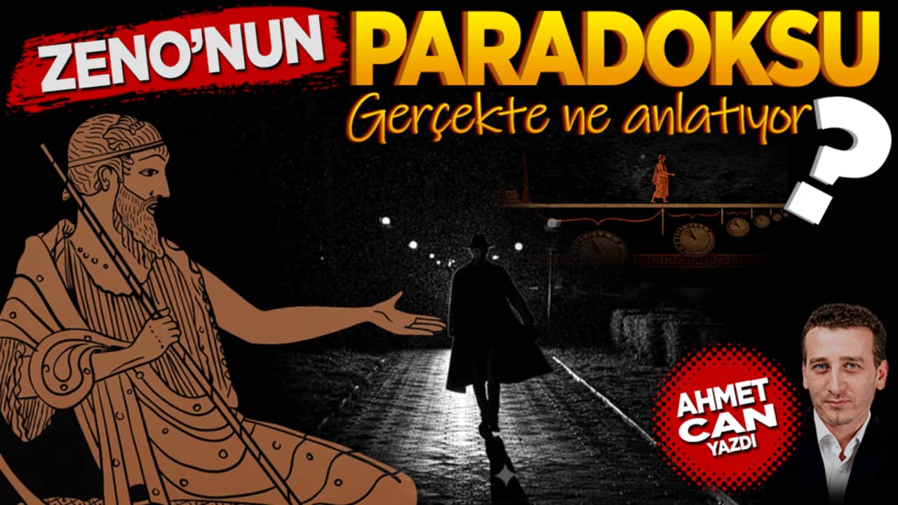 Zeno’nun paradoksu gerçekte ne anlatıyor? Ahmet Can yazdı