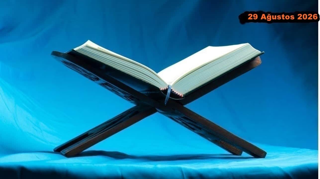 29 Ağustos 2026: Günün Ayet ve Hadisi