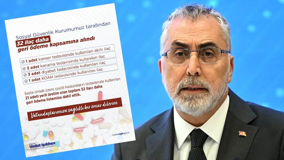 Bakan Işıkhan duyurdu! SGK'nin geri ödeme listesine 32 ilaç daha eklendi