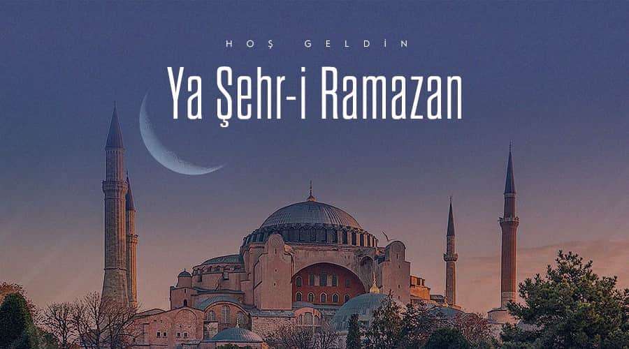 Hoş geldin Ya Şehr-i Ramazan
