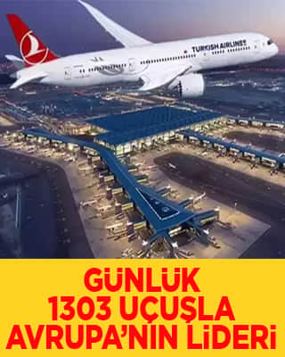 İstanbul Havalimanı Avrupa'nın zirvesinde!