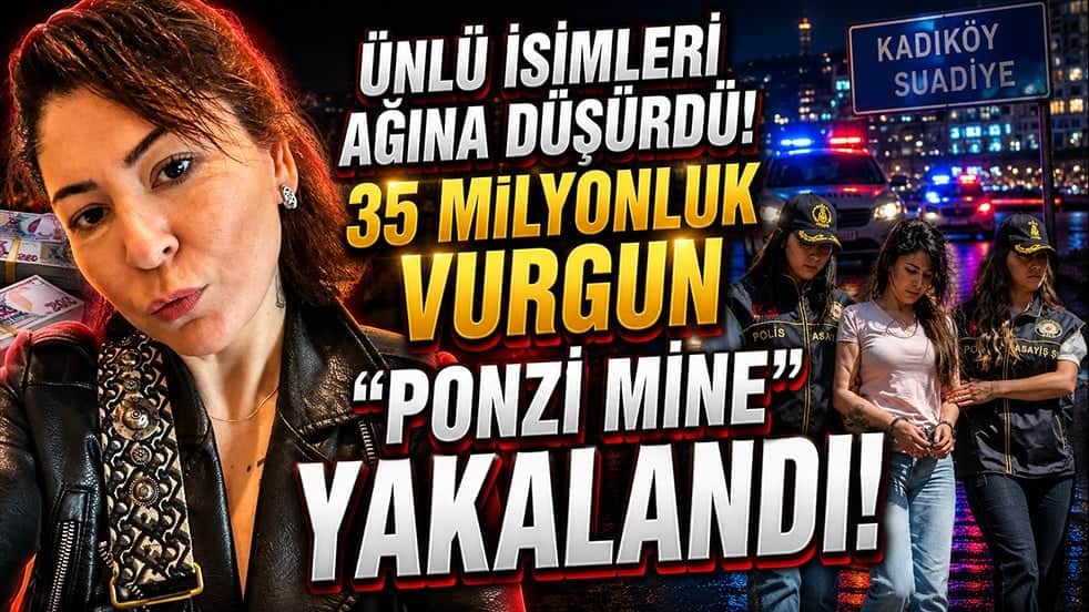 20 yıl hapisle aranıyordu! Ünlüleri ağına düşüren "Ponzi Mine" Kadıköy’de yakalandı