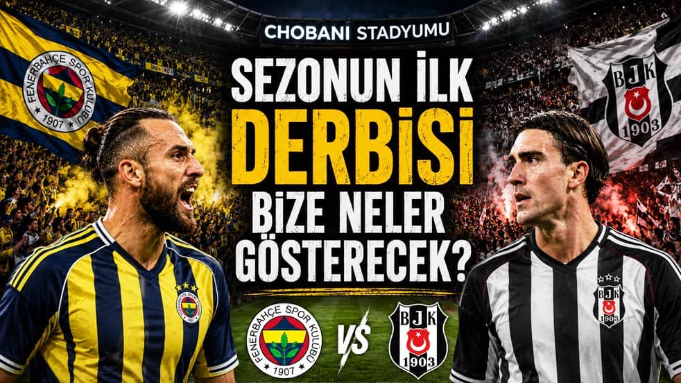 4. Haftada ortalık toz duman olacak mı? Sezonun ilk derbisi tüm sürprizlere gebe...