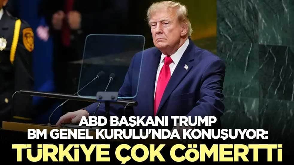 ABD Başkanı Trump, BM Genel Kurulu'nda konuştu: Türkiye, Gazze'de yapması gerekeni yaptı ve çok cömertti