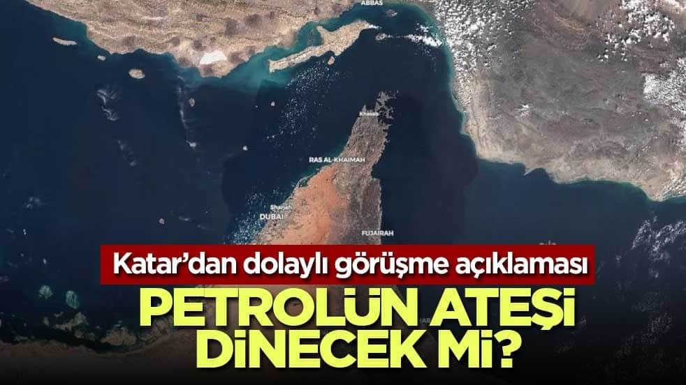ABD-İran görüşmelerinde ilerleme mesajı: Katar’dan Hürmüz uyarısı