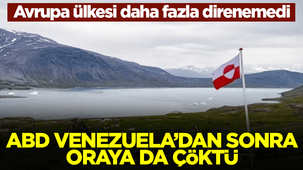 ABD Venezuela'dan sonra oraya da çöktü: Avrupa ülkesi daha fazla direnemedi