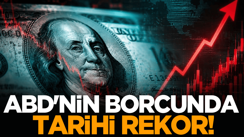 ABD'nin borcunda tarihi rekor!