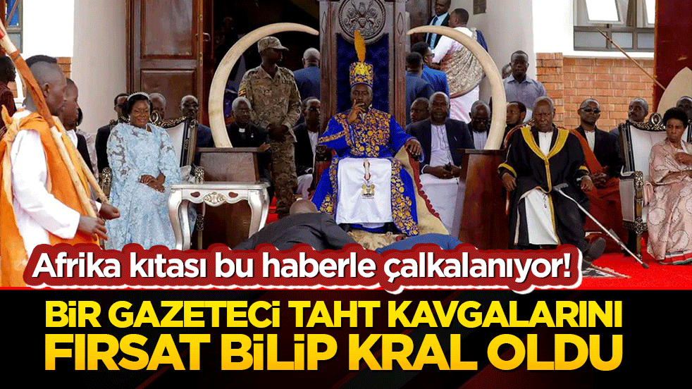 Afrika kıtası bu haberle çalkalanıyor! Bir gazeteci taht kavgalarını fırsat bilip kral oldu