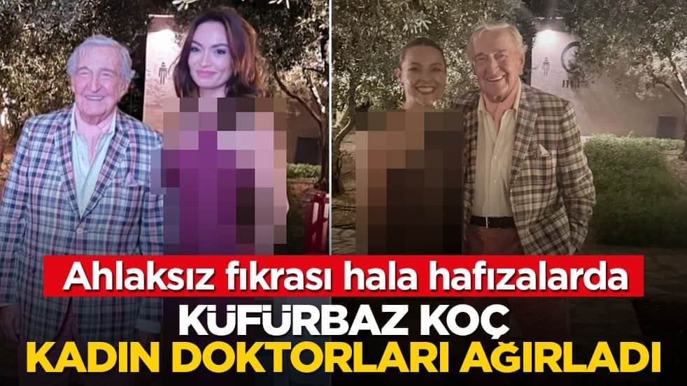 Ahlaksız fıkrası hala hafızalarda! Küfürbaz Koç kadın doktorları ağırladı