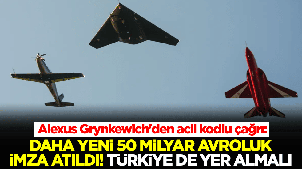 Alexus Grynkewich'den acil kodlu çağrı: Daha yeni 50 milyar avroluk imza atıldı! Türkiye de yer almalı