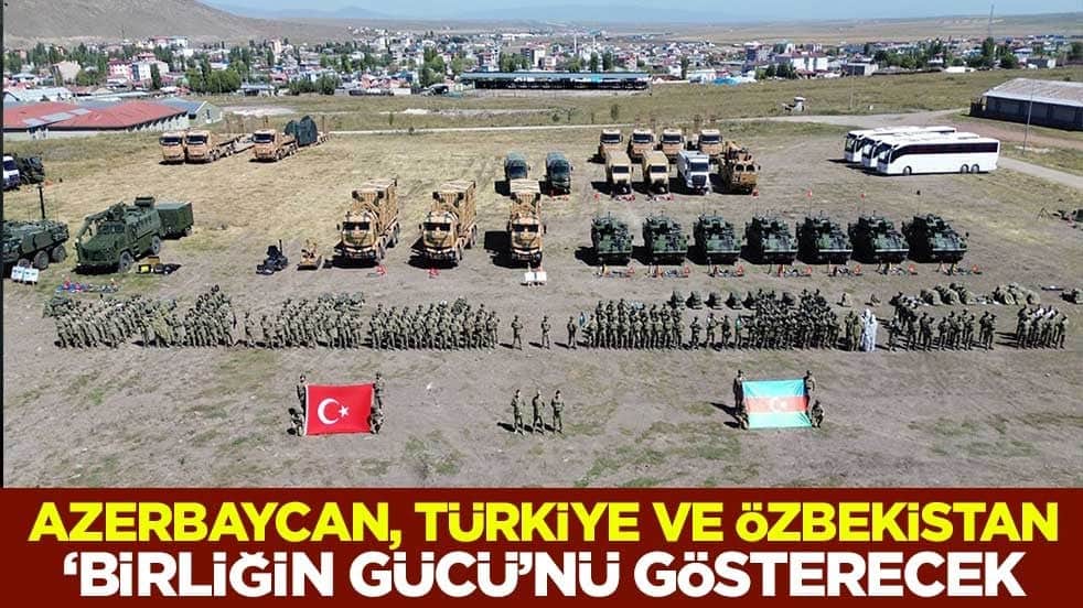 Azerbaycan, Türkiye ve Özbekistan "Birliğin Gücü"nü gösterecek