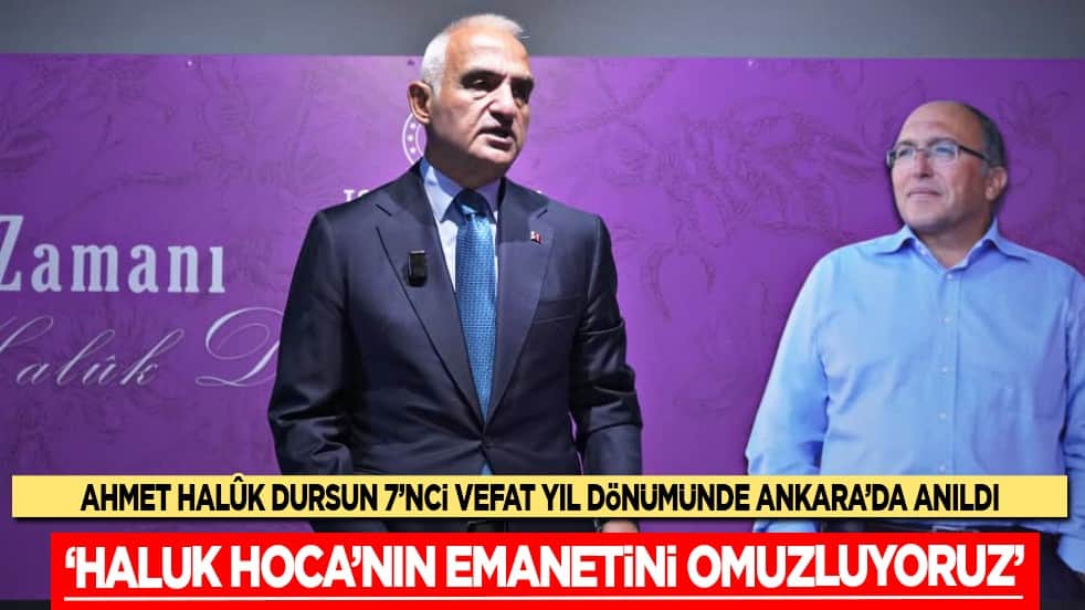 Bakan Ersoy: Haluk Hoca'nın emanetini omuzluyoruz...