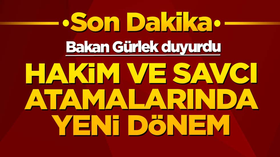 Bakan  Gürlek duyurdu: Hakim ve savcı atamalarında liyakat dönemi! Doğu-Batı ayırımı kalkıyor