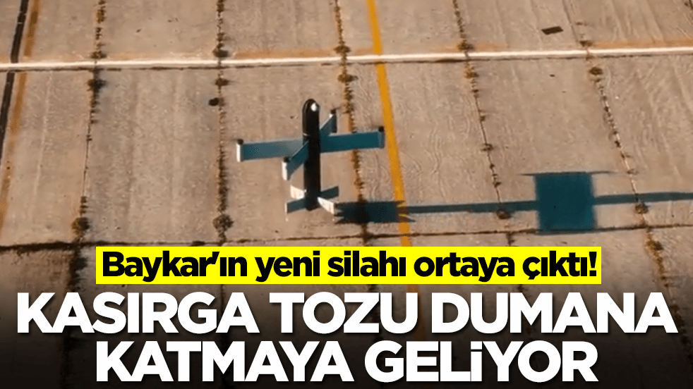 Baykar'ın yeni silahı ortaya çıktı: Kasırga tozu dumana katmaya geliyor