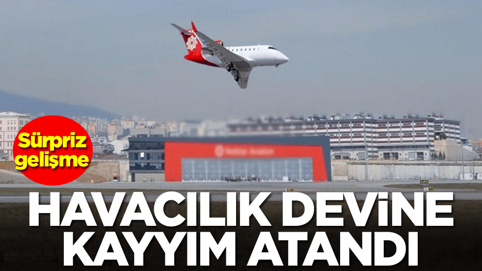 Beklenmedik gelişme: Türkiye'nin havacılık devine kayyım atandı