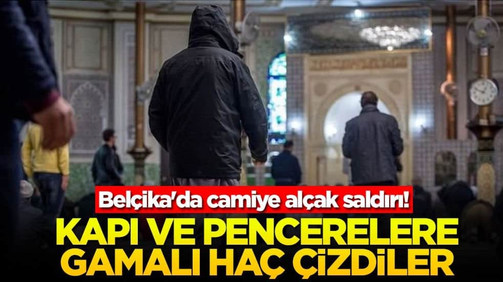 Belçika'da camiye alçak saldırı! Kapı ve pencerelere gamalı haç çizdiler