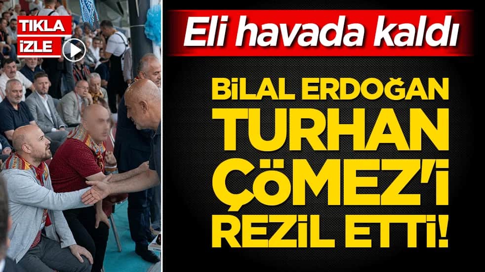 Bilal Erdoğan Turhan Çömez'i rezil etti! Eli havada kaldı