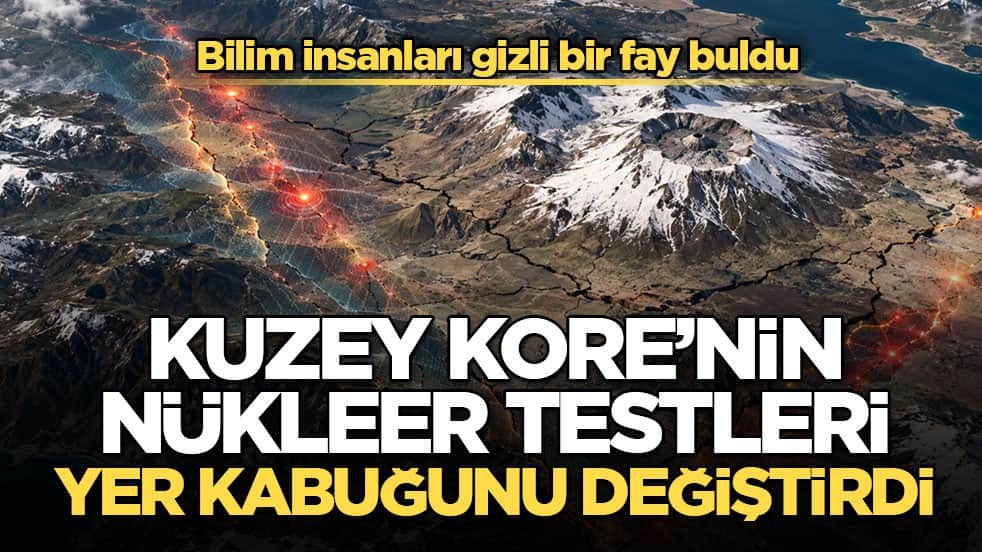 Bilim insanları gizli bir fay buldu! Kuzey Kore’nin nükleer testleri yer kabuğunu değiştirdi