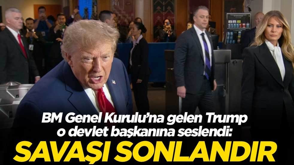 BM Genel Kurulu’na gelen Trump o devlet başkanına seslendi: Savaşı sonlandır