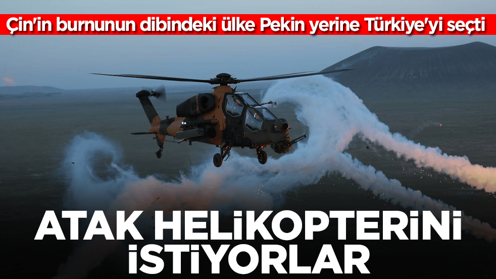 Çin'in burnunun dibindeki ülke Pekin yerine Türkiye'yi seçti: T129 ATAK helikopterini istiyorlar