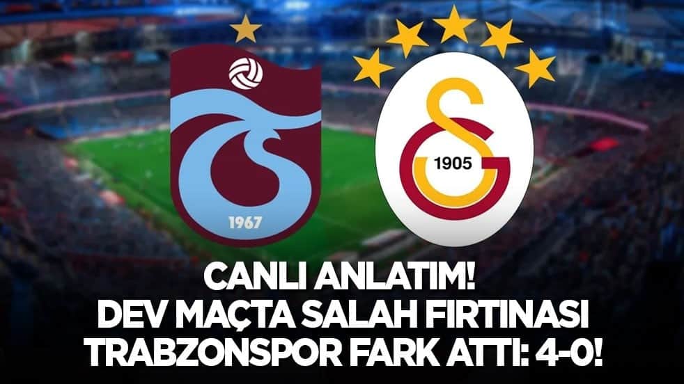 Dev maçta Salah fırtınası! Trabzonspor fark attı: 4-0