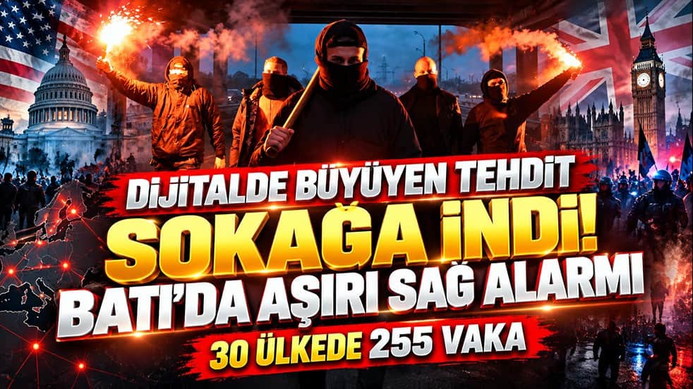 Dijitalde büyüyen tehdit sokağa indi! Batı’da aşırı sağ alarmı