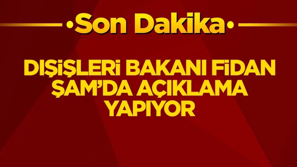 Dışişleri Bakanı Fidan, Şam’da açıklama yapıyor