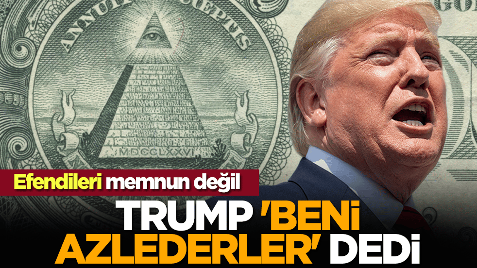Efendileri memnun değil: Trump 'beni azlederler'' dedi