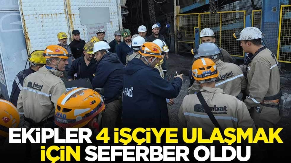 Ekipler 4 işçiye ulaşmak için seferber oldu