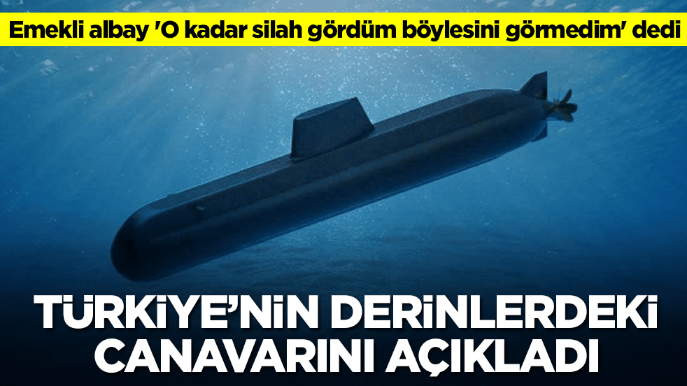 Emekli albay 'O kadar silah gördüm böylesini görmedim' dedi ve Türkiye'nin derinlerdeki canavarını açıkladı
